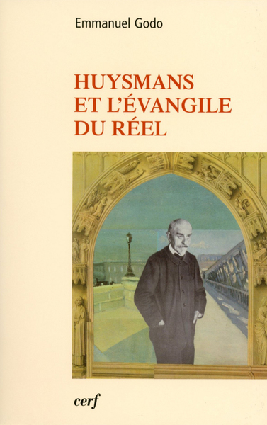 HUYSMANS ET L EVANGILE DU REEL