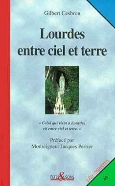 LOURDES ENTRE CIEL TERRE CFS44