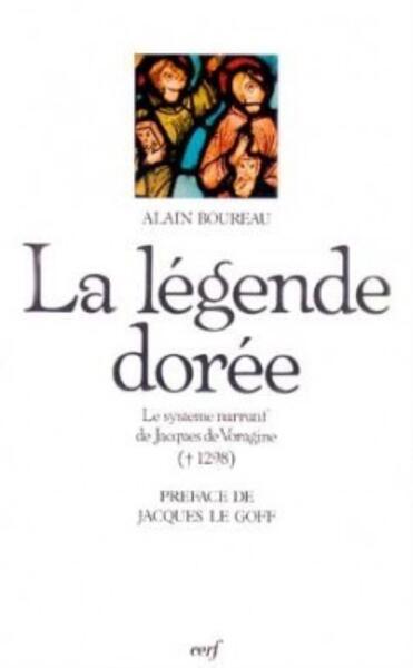 LEGENDE DOREE LE SYSTEME NARRATIF DE JACQUES DE VORAGINE