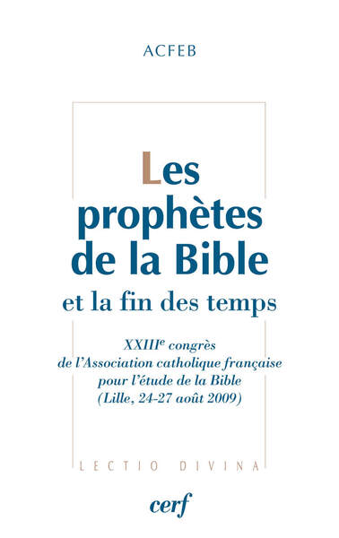 PROPHETES DE LA BIBLE ET LA FIN DES TEMPS
