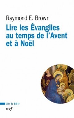 LIRE L´EVANGILE AU TEMPS DE L´AVENT ET DE NOEL