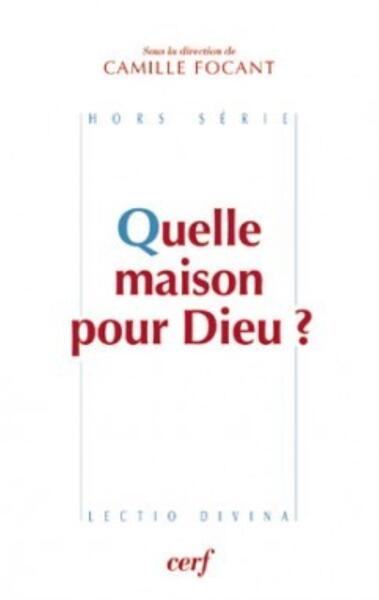 QUELLE MAISON POUR DIEU