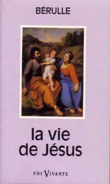 VIE DE JESUS