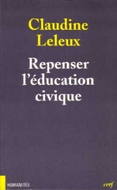 REPENSER L'EDUCATION CIVIQUE. AUTONOMIE,COOPERA- TION, PARTICIPATION