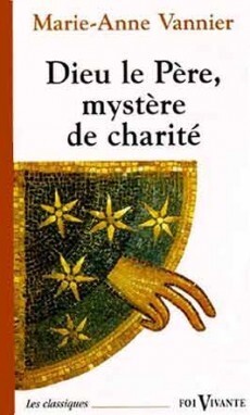 DIEU LE PERE MYSTERE DE CHARITE FOI VIVANTE NUMERO 404
