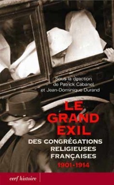 GRAND EXIL DES CONGREGATIONS FRANCAISES 1901 1914
