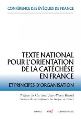 TEXTE NATIONAL POUR L ORIENTATION DE LA CATECHESE EN FRANCE