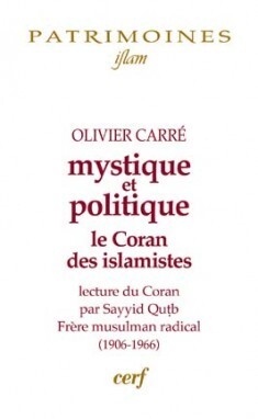 MYSTIQUE ET POLITIQUE LE CORAN DES  ISLAMIQUES