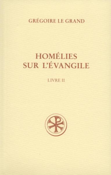 HOMELIES SUR L EVANGILE LIVRE II SC 522