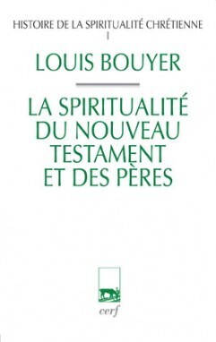 HISTOIRE DE LA SPIRITUALITE CHRETIENNE I