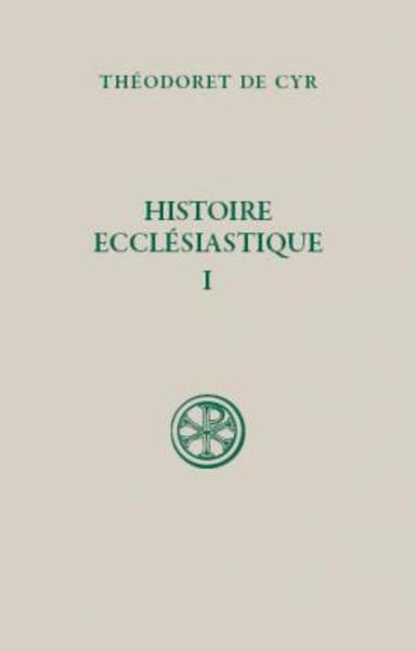 HISTOIRE ECCLESIASTIQUE TOME 1 LIVRES I II