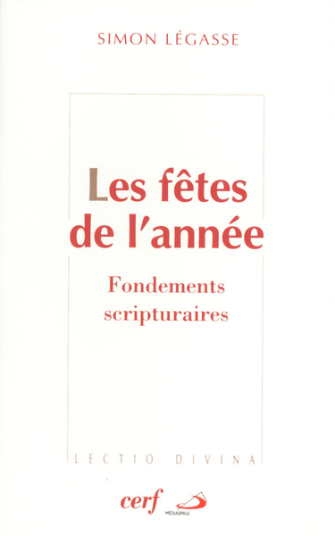 FETES DE L ANNEE ET LEURS FONDEMENTS SCRIPTURAIRES