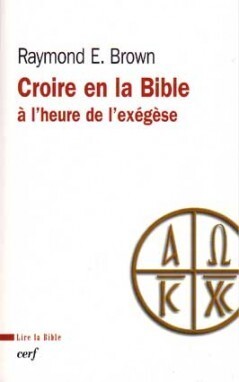CROIRE EN LA BIBLE A L HEURE DE L EXEGESE