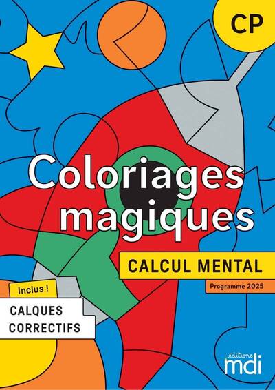 COLORIAGES MAGIQUES - CALCUL MENTAL CP - FICHIER A PHOTOCOPIER