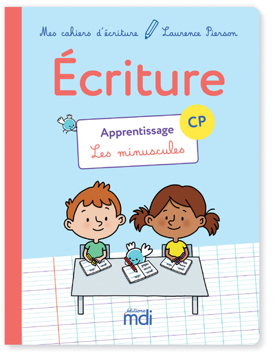 MDI CAHIER D´ECRITURE CP - APPRENTISSAGE LES MINUSCULES 2018