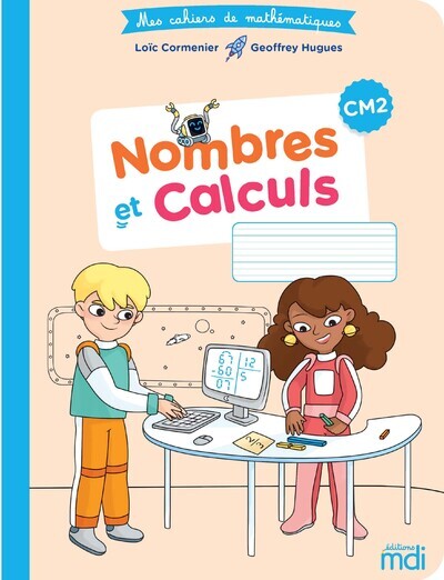 MDI CAHIER DE MATHEMATIQUES CM2 2020