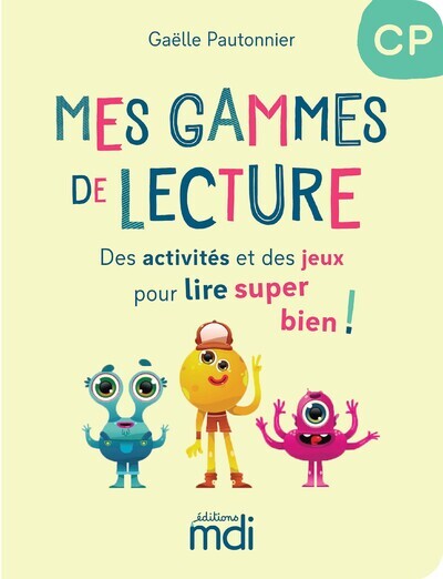 FLUENCE - MES GAMMES DE LECTURE CP - CAHIER