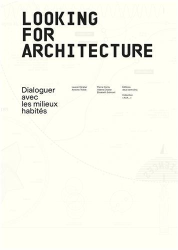LOOKING FOR ARCHITECTURE /FRANCAIS