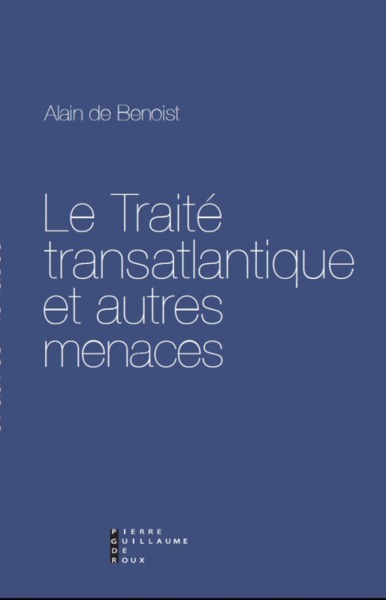 TRAITE TRANSATLANTIQUE ET LES AUTRES MENACES