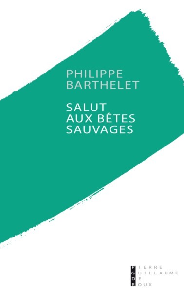 SALUT AUX BETES SAUVAGES