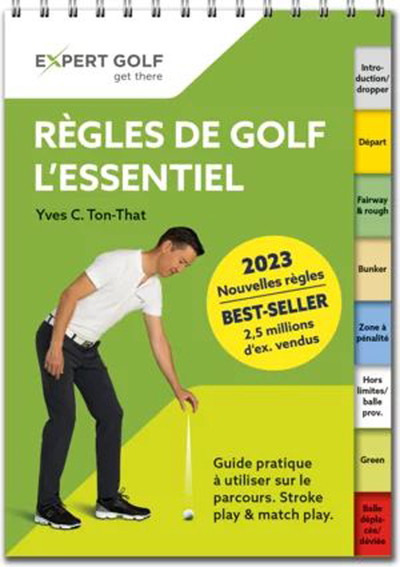 REGLES DE GOLF, L´ESSENTIEL 2023-2026 - GUIDE PRATIQUE A UTILISER SUR LE PARCOURS