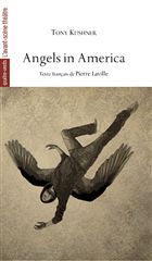 ANGELS IN AMERICA - LE MILLENAIRE APPROCHE / PERESTROIKA