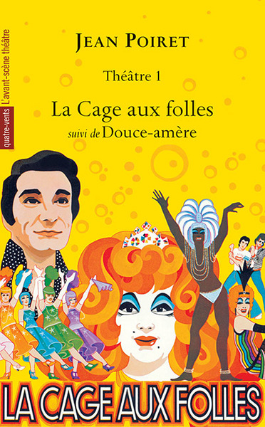 CAGE AUX FOLLES SUIVI DE DOUCE AMERE