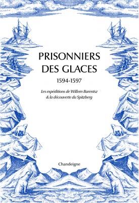 PRISONNIERS DES GLACES 1594-1597