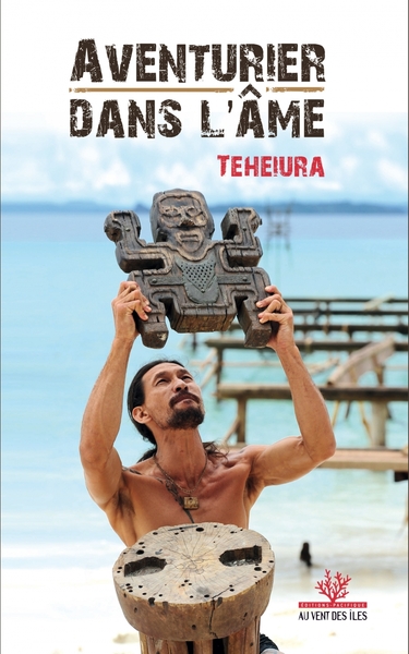 AVENTURIER DANS L´ AME - TEHEIURA