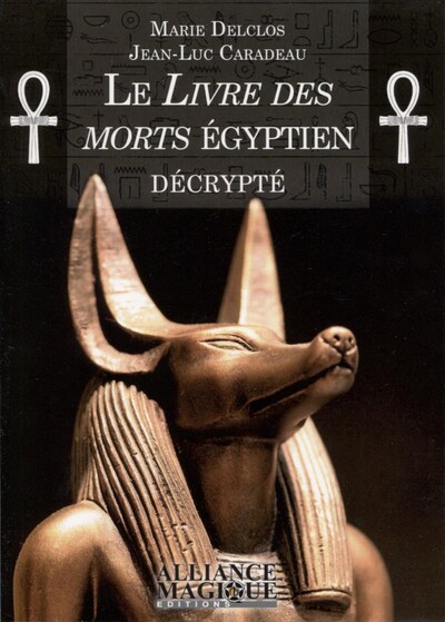 LIVRE DES MORTS EGYPTIEN DECRYPTE