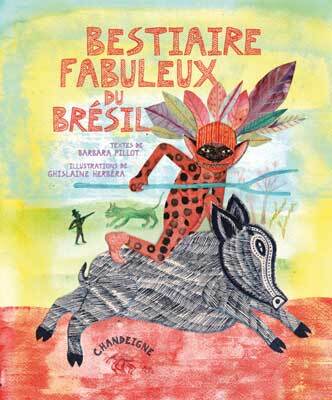 BESTIAIRE FABULEUX DU BRESIL