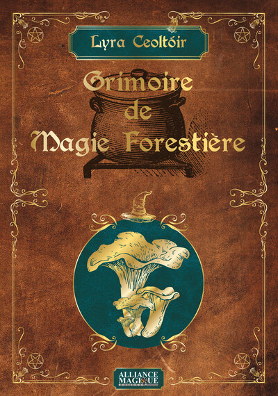 GRIMOIRE DE MAGIE FORESTIERE