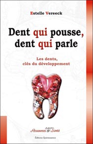 DENT QUI POUSSE, DENT QUI PARLE