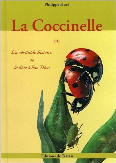 COCCINELLE OU LA VERITABLE HISTOIRE DE LA BETE A BON DIEU