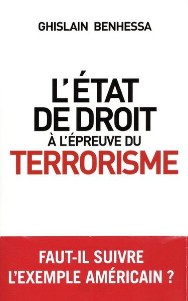 L´ETAT DE DROIT A L´EPREUVE DU TERRORISME