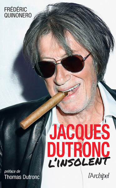 JACQUES DUTRONC, L´INSOLENT