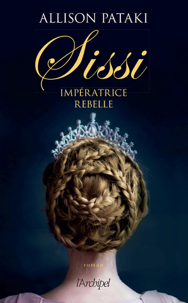 SISSI, IMPERATRICE REBELLE
