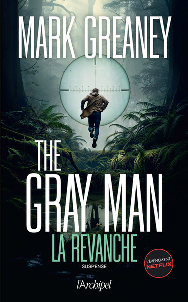 THE GRAY MAN - TOME 3 LA REVANCHE