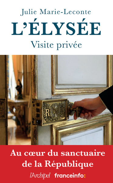 ELYSEE, VISITE PRIVEE