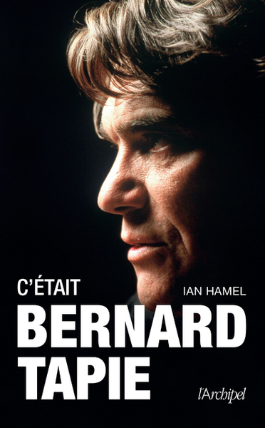 C´ETAIT BERNARD TAPIE