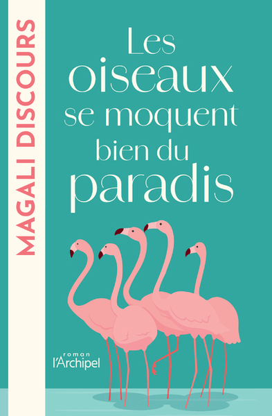 OISEAUX SE MOQUENT BIEN DU PARADIS