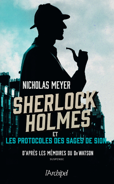SHERLOCK HOLMES ET LES PROTOCOLES DES SAGES DE SION