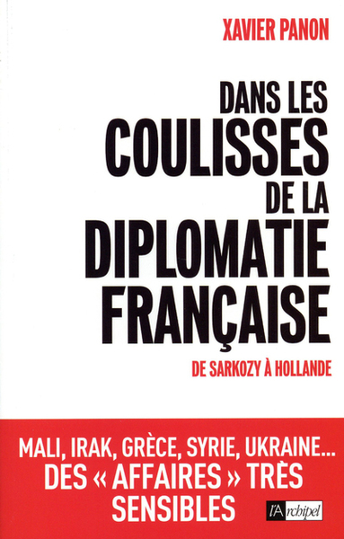 DANS LES COULISSES DE LA DIPLOMATIE FRANCAISE