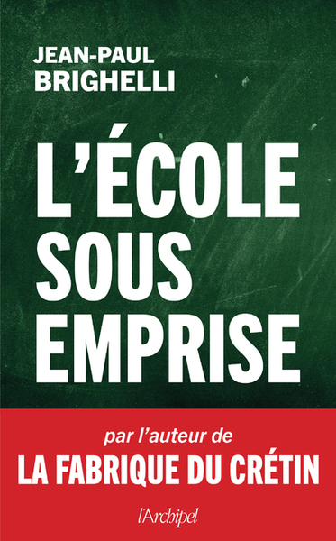 L´ECOLE SOUS EMPRISE