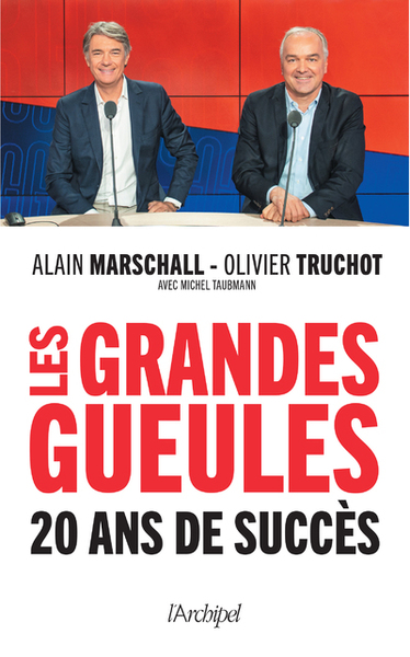 LES COULISSES DES GRANDES GUEULES - 20 ANS DE SUCCES