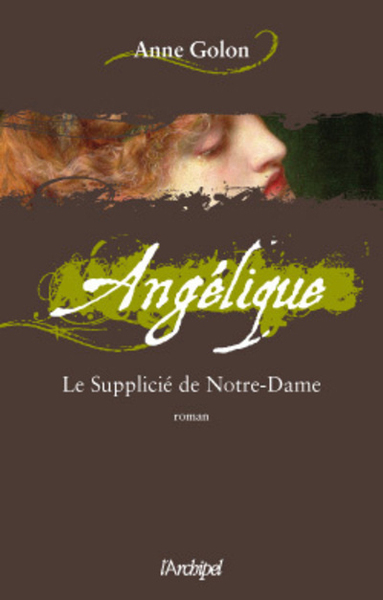 ANGELIQUE, LE SUPPLICIE DE NOTRE DAME