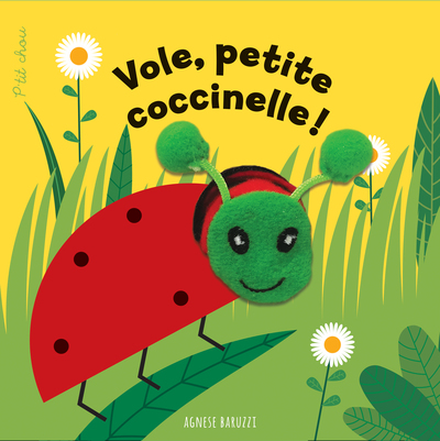 P´TIT CHOU - VOLE, PETITE COCCINELLE !