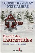 DU COTE DES LAURENTIDES V 01 L´ECOLE DE RANG