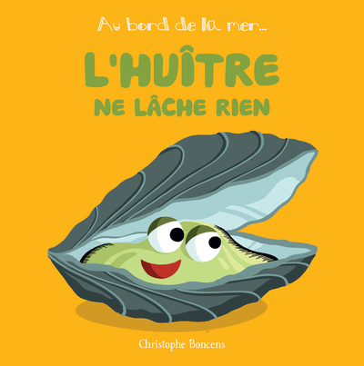 L´HUITRE TRES VOLONTAIRE