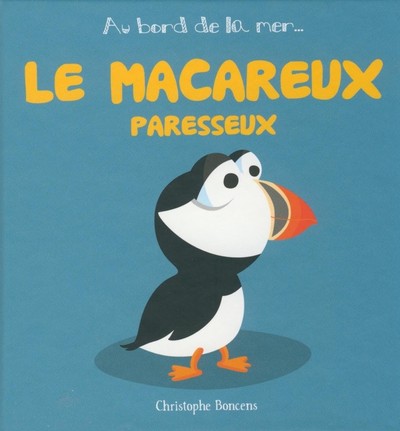 MACAREUX PARESSEUX (COLL. AU BORD DE LA MER)